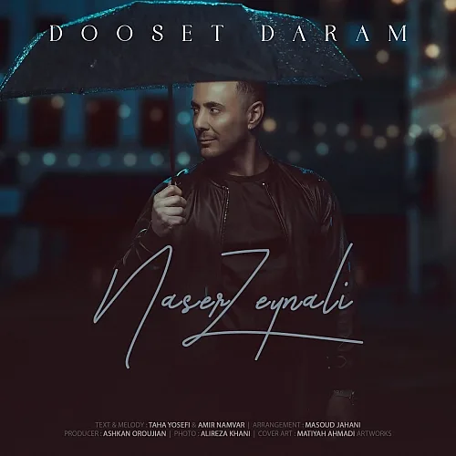 Dooset Daram - Naser Zeynali